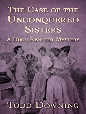 cover image of The Case of the Unconquered Sisters